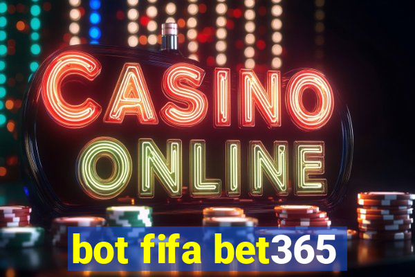 bot fifa bet365